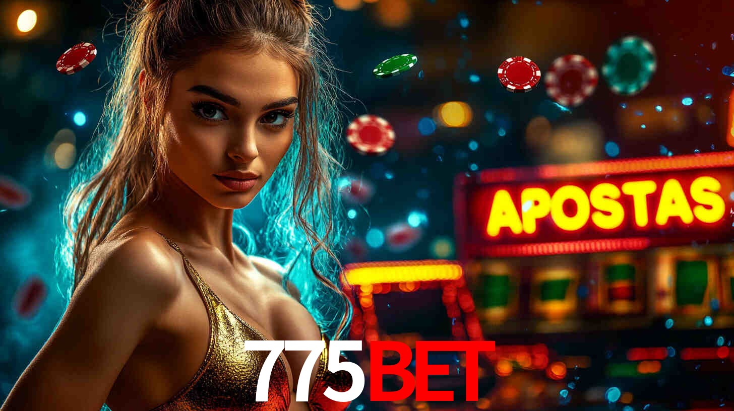 Apostas Esportivas na 775BET: Um Guia Completo